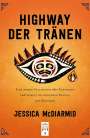 Jessica McDiarmid: Highway der Tränen, Buch
