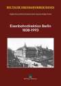 Siegfried Krause: Eisenbahndirektion Berlin 1838-1993, Buch