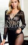 Valerie Nilon: Die Nylon-Sekretärin 1 - Erotischer Roman, Buch
