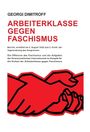 „ARBEITERKLASSE GEGEN FASCHISMUS“ in roter Schrift, darunter rote Hände, die sich festhalten.