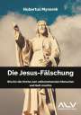 Hubertus Mynarek: Die Jesus-Fälschung, Buch
