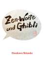 Hosokawa Shinsuke: Zen-Worte und Ghibli, Buch