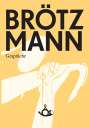 Peter Brötzmann: Brötzmann. Gespräche, Buch