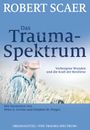 Robert Scaer: Das Trauma-Spektrum, Buch