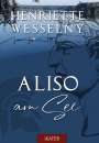 Henriette Wesselny: Aliso am See, Buch