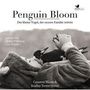 Cameron Bloom: Penguin Bloom, CD,CD