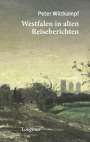 : Westfalen in alten Reiseberichten, Buch