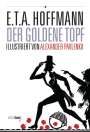 E. T. A. Hoffmann: Der goldene Topf, Buch