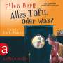 Ellen Berg: Alles Tofu, oder was?, CD,CD,CD,CD,CD,CD