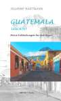 Susanne Hartmann: Guatemala leuchtet, Buch