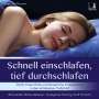 Seraphine Monien: Schnell einschlafen, tief durchschlafen - Einschlafmeditation CD {inkl. Autogenes Training zum Stress Abbauen}, CD