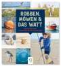 : Robben, Möwen & das Watt, Buch
