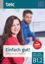 Milena Angioni: Einfach gut! Deutsch für die Integration B1.2 Kurs-und Arbeitsbuch, Buch