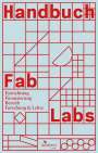 Iris Bockermann: Handbuch Fab Labs, Buch