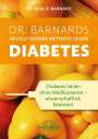 Neal Barnard: Dr. Barnards revolutionäre Methode gegen Diabetes, Buch