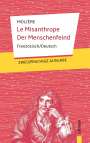 Jean-Baptiste Molière: Le Misanthrope / Der Menschenfeind: Molière: Zweisprachig Französisch-Deutsch, Buch