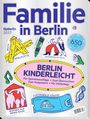 Text: Familie in Berlin, tipBerlin 2027, BERLIN KINDERLEICHT. Verschiedene bunte, kinderfreundliche Illustrationen und Aufkleber.