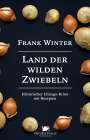 Frank Winter: Land der wilden Zwiebeln, Buch