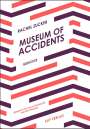 Rachel Zucker: Museum of Accidents, Buch