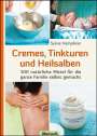 Sylvie Hampikian: Cremes, Tinkturen und Heilsalben, Buch