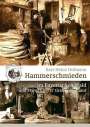 Karl-Heinz Hofmann: Hammerschmieden, Buch
