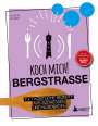 Claudia Schmid: Koch mich! Bergstraße - Mit dem Lieblingsrezept von Ingrid Noll. Kochbuch. 7 x 7 köstliche Rezepte aus Südhessen und Nordbaden, Buch