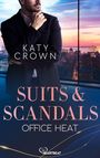 Text: „KATY CROWN“, „SUITS & SCANDALS“, „OFFICE HEAT“. Ein Mann im Anzug vor einer Stadtlandschaft bei Sonnenuntergang.