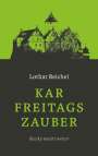 Lothar Reichel: Karfreitagszauber, Buch