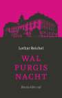 Lothar Reichel: Walpurgisnacht, Buch