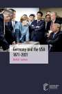 Detlef Junker: Germany and the USA 1871¿2021, Buch