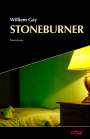 William Gay: Stoneburner, Buch