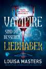 Louisa Masters: Vampire sind die besseren Liebhaber, Buch