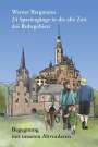 Werner Bergmann: 24 Spaziergänge in die alte Zeit des Ruhrgebiets, Buch