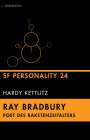 Hardy Kettlitz: Ray Bradbury - Poet des Raketenzeitalters, Buch