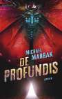 Michael Marrak: De Profundis, Buch