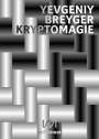 Yevgeniy Breyger: Kryptomagie, Buch