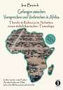 Ina Broich: Gefangen zwischen Versprechen und Verbrechen in Afrika, Buch