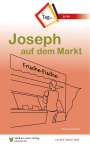 Willemijn Steutel: Joseph auf dem Markt, Buch