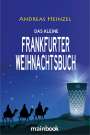 Andreas Heinzel: Das kleine Frankfurter Weihnachtsbuch, Buch