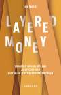 Nik Bhatia: Layered Money, Buch