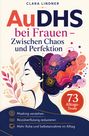 Clara Lindner: AuDHS bei Frauen: Zwischen Chaos und Perfektion, Buch