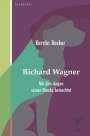 Kerstin Decker: Richard Wagner, Buch