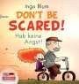 Ingo Blum: Don't Be Scared! - Hab keine Angst!, Buch