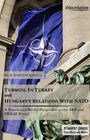 "Dissertation: Turmoil in Turkey and Hungary's Relations with NATO. Eine neoklassisch-realistische Perspektive." NATO-Flagge.