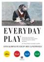 : EVERYDAY PLAY - Eine Kampagne gegen die Langeweile, Buch