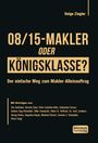 Helge Ziegler: 08/15-Makler oder Königsklasse?, Buch