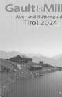 : Gault&Millau Alm- und Hüttenguide Tirol 2024, Buch