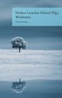 "Markus Leyacker-Schatzl (Hg.) Weisheiten Zitatesammlung"; Einsamer Baum auf frostiger Wiese, spiegelnd im Wasser.