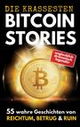 „Die krassesten Bitcoin Stories“ in großen Buchstaben, rote Box „unglaublich dramatisch legendär“. Eine goldene Bitcoin-Münze.