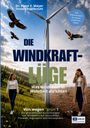 „Dr. Peter F. Mayer, Torsten Engelbrecht. DIE WINDKRAFT-LÜGE. Was Windräder in Wahrheit anrichten.“ Zwei Frauen und Windrad.